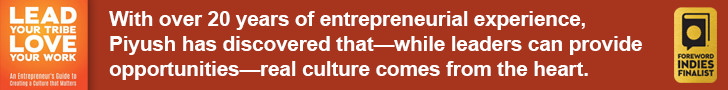 Lead Your Tribe, Love Your Work-Piyush Patel