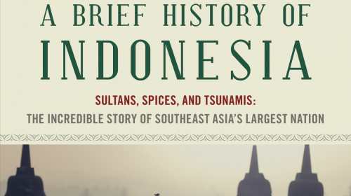 a brief history of indonesia History of indonesia historical background prehistory: archaeological evidence indicates that ancestors of modern humans occupied sites in. a brief history of indonesia History of indonesia historical background prehistory: archaeological evidence indicates that ancestors of modern humans occupied sites in.