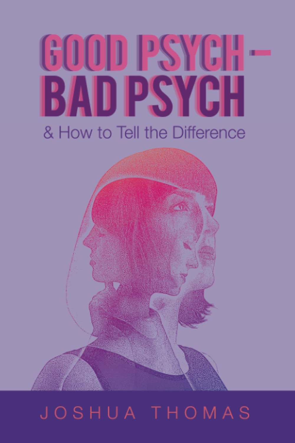 Review of Good Psych, Bad Psych (9781664105041) — Foreword ...