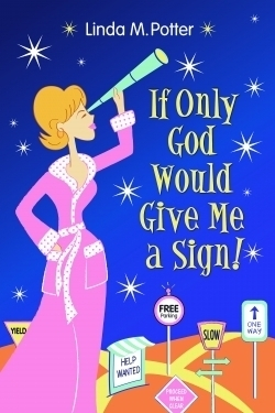 Review Of If Only God Would Give Me A Sign Foreword Reviews