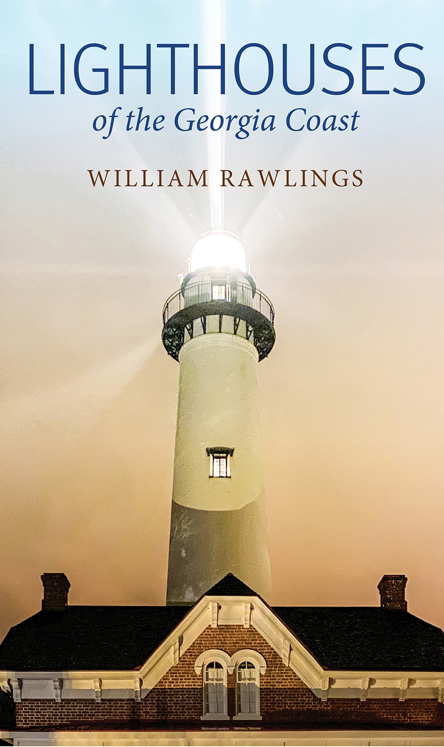 Lighthouses of the Georgia Coast (2021 Foreword INDIES Finalist 