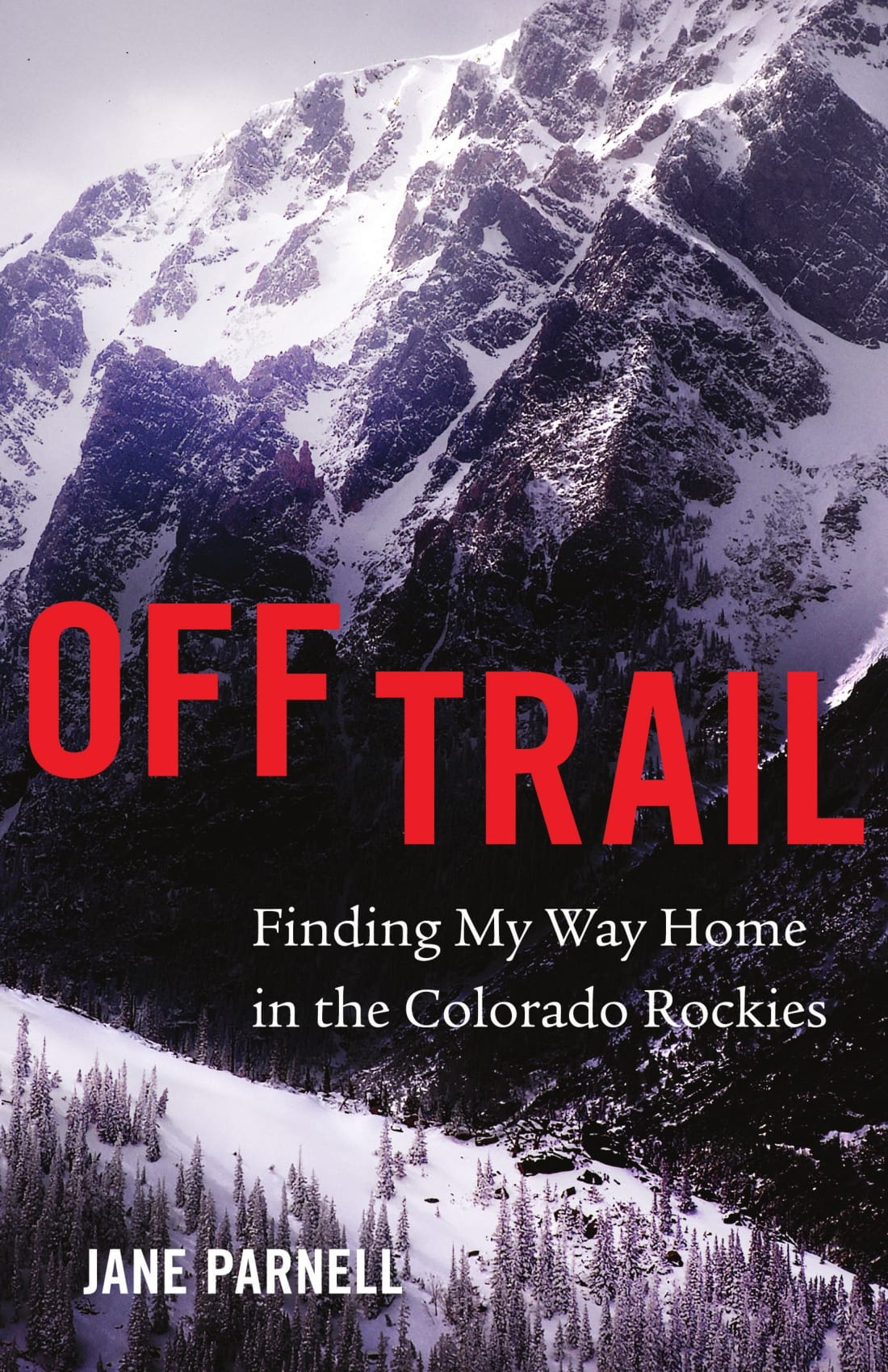 Off Trail Finding My Way Home in the Colorado Rockies Epub-Ebook
