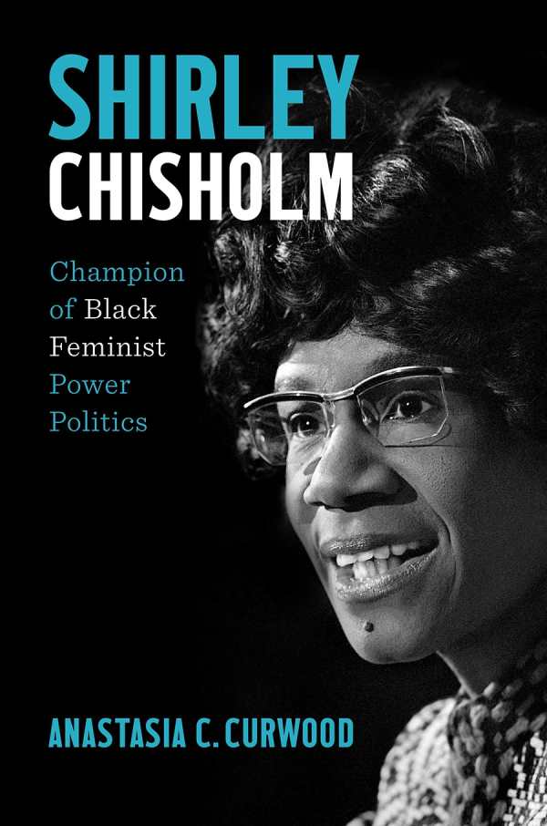 Review of Shirley Chisholm (9781469671178) — Foreword Reviews