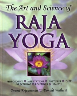 Review of The Art and Science of Raja Yoga (9781565891661