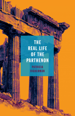 Image of The Real Life of the Parthenon cover