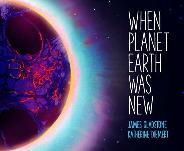 Review Of When Planet Earth Was New 9781771472036 Foreword Reviews