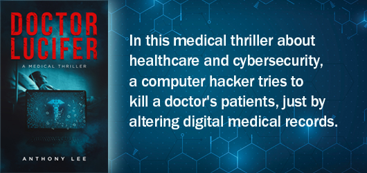 In this medical thrillr about healthcare and cybersecurity a computer hacker tries to kill a doctor’s patients, just by altering digital medical records.