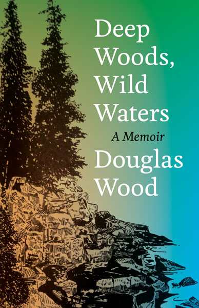Deep Woods Wild Waters