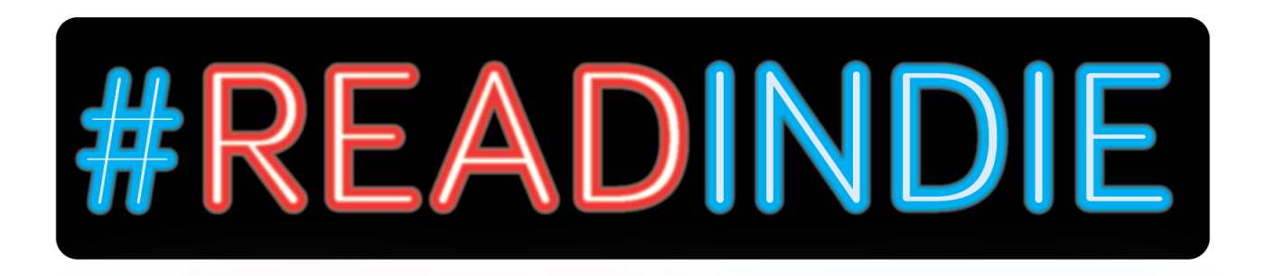 #READINDIE with “#” and “INDIE” in neon blue and “READ” in neon red.
