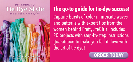 DIY Guide to Tie Dye Style-the basics and way beyond The go to guide for tie dye success! Capture bursts of color in intimates waves and patterns with expert tips from the women behind PrettyLife Girls. Includes 20 projects with step by step instructions guaranteed to make you fall in love with the art of tie dye! Order Today