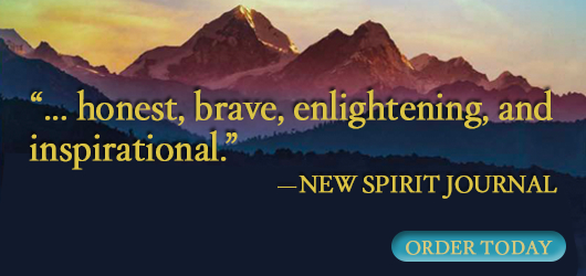 “…honest, brave, enlightening, and inspirational.“ New Spirit Journal Order Today