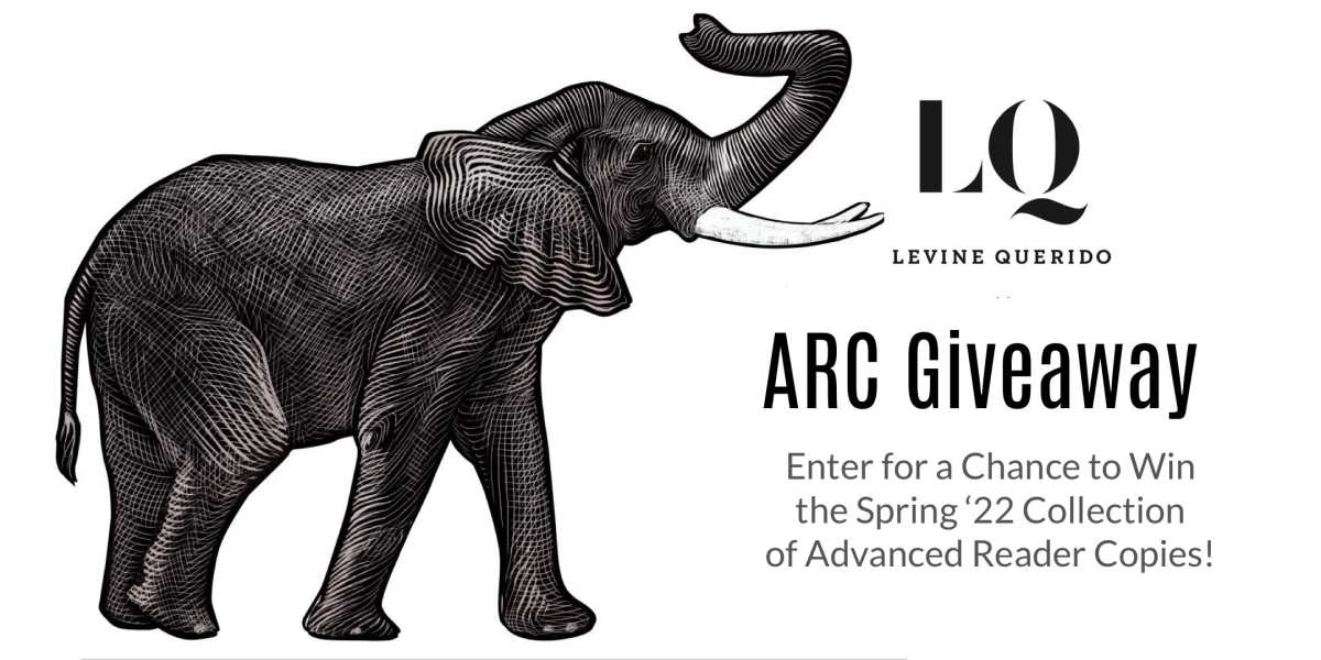 Levine Querido-ARC Giveaway-Enter for a chance to win the spring ’22 collection of Advanced Reader Copies