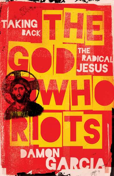 The God Who Riots cover