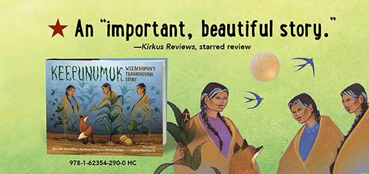 An “important, beautiful story.”-Kirkus Reviews, starred review