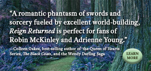 “A romantic phantasm of swords and sorcery fueled by excellent world-building, Reign Returned is perfect for fans of Robin McKinley and Adrienne Young.”-Colleen Oakes, best-selling author of the Queen of Hearts series, The Black Coats, and the Wendy Darling Saga Learn More
