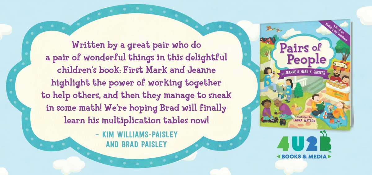 Written by a great pair who do a pair of wonderful things in this delightful children’s book: First Mark and Jeanne highlight the power of working together to help others, and then they manage to sneak in some math! We’re hoping Brad will finally learn his multiplication tables now!-Kim Williams Paisley and Brad Paisley
