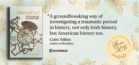 “A groundbreaking way of investigating a traumatic period in history, not only Irish history, but American history too.”-Colm Toibin, Author of Brooklyn