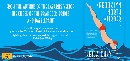 The Brooklyn North Murder. From the author of The Lazarus Vector, The Curse of the Braddock Brides, and Dazzlepoint-“…will delight fans of classic mysteries. In Mary and Doyle, Obey has created a crime-fighting duo that readers will be eager to revisit.“ Publishers Weekly