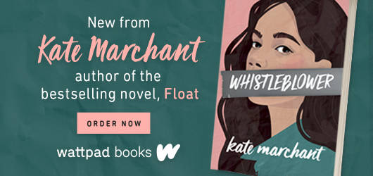 New from Kate Marchant author of the bestselling novel, Float. Order Now Wattpad Books Whistleblower