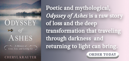 Odyssey of Ashes-Poetic and mythological, Odyssey of Ashes is a raw story of loss and the deep transformation that traveling through darkness and returning to light can bring. Order Today